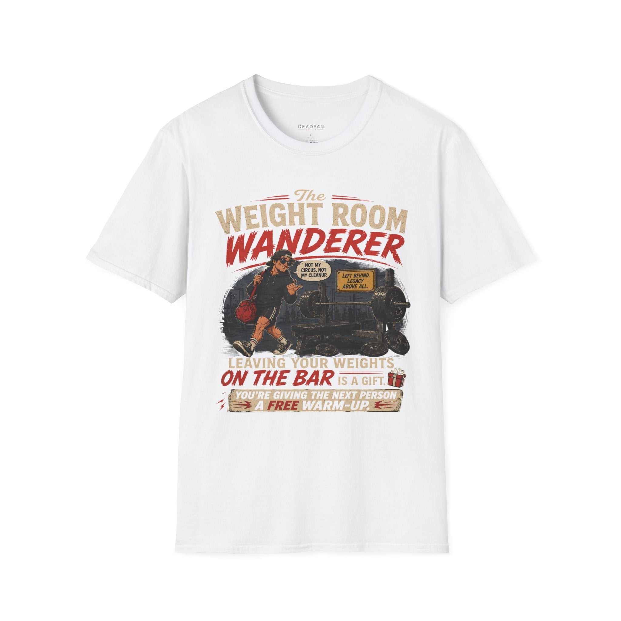 Weight Room Wanderer T-Shirt — Vintage Gym Humor Tee