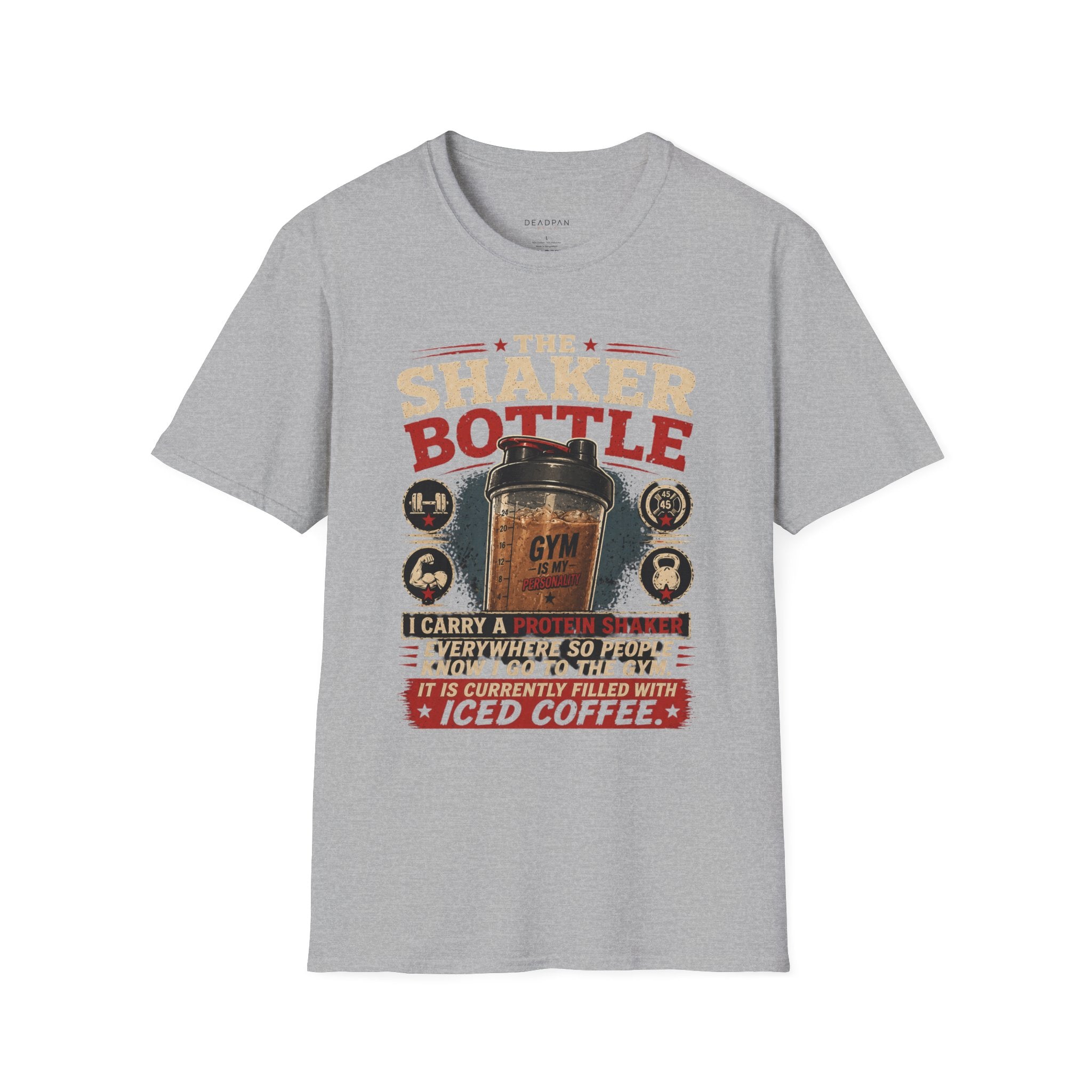 Shaker Bottle T-Shirt — I Carry a Protein Shake Everywhere (Currently Filled With Iced Coffee)