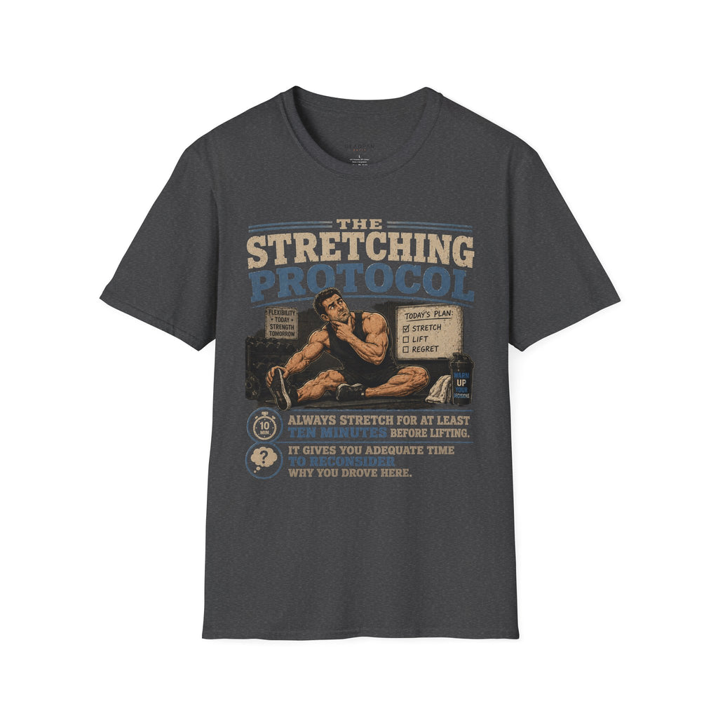 T-Shirt — The Stretching Protocol (Funny Gym Routine Tee)
