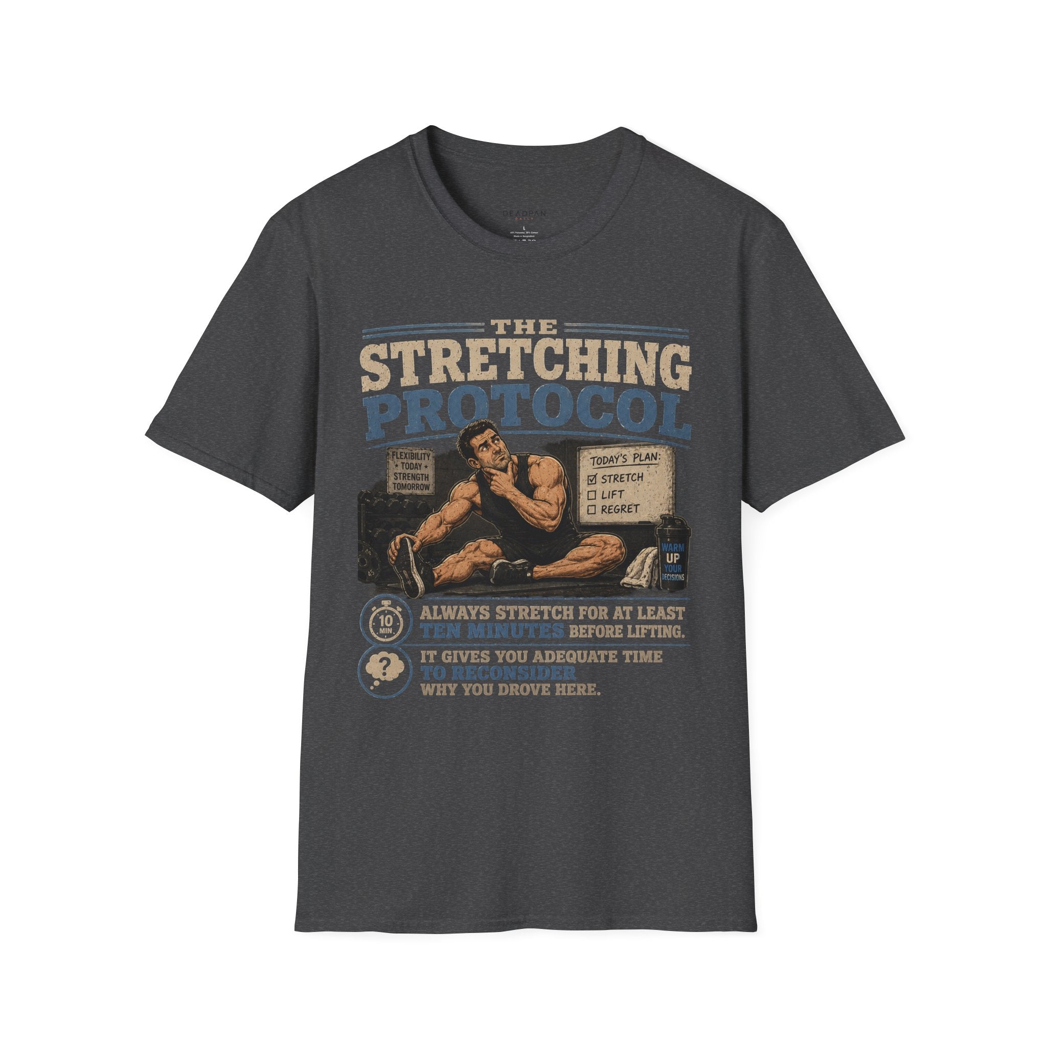 T-Shirt — The Stretching Protocol (Funny Gym Routine Tee)