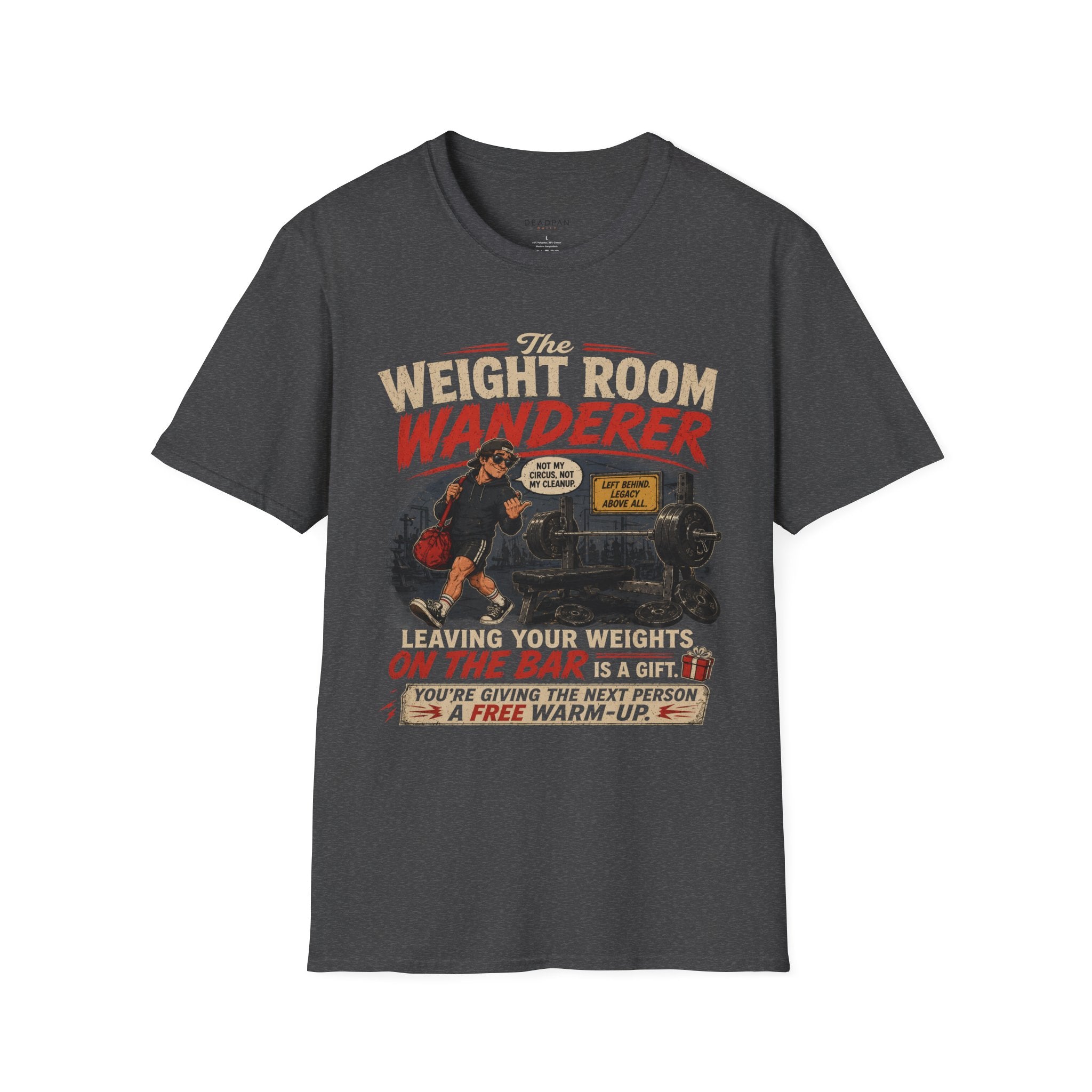 Weight Room Wanderer T-Shirt — Vintage Gym Humor Tee