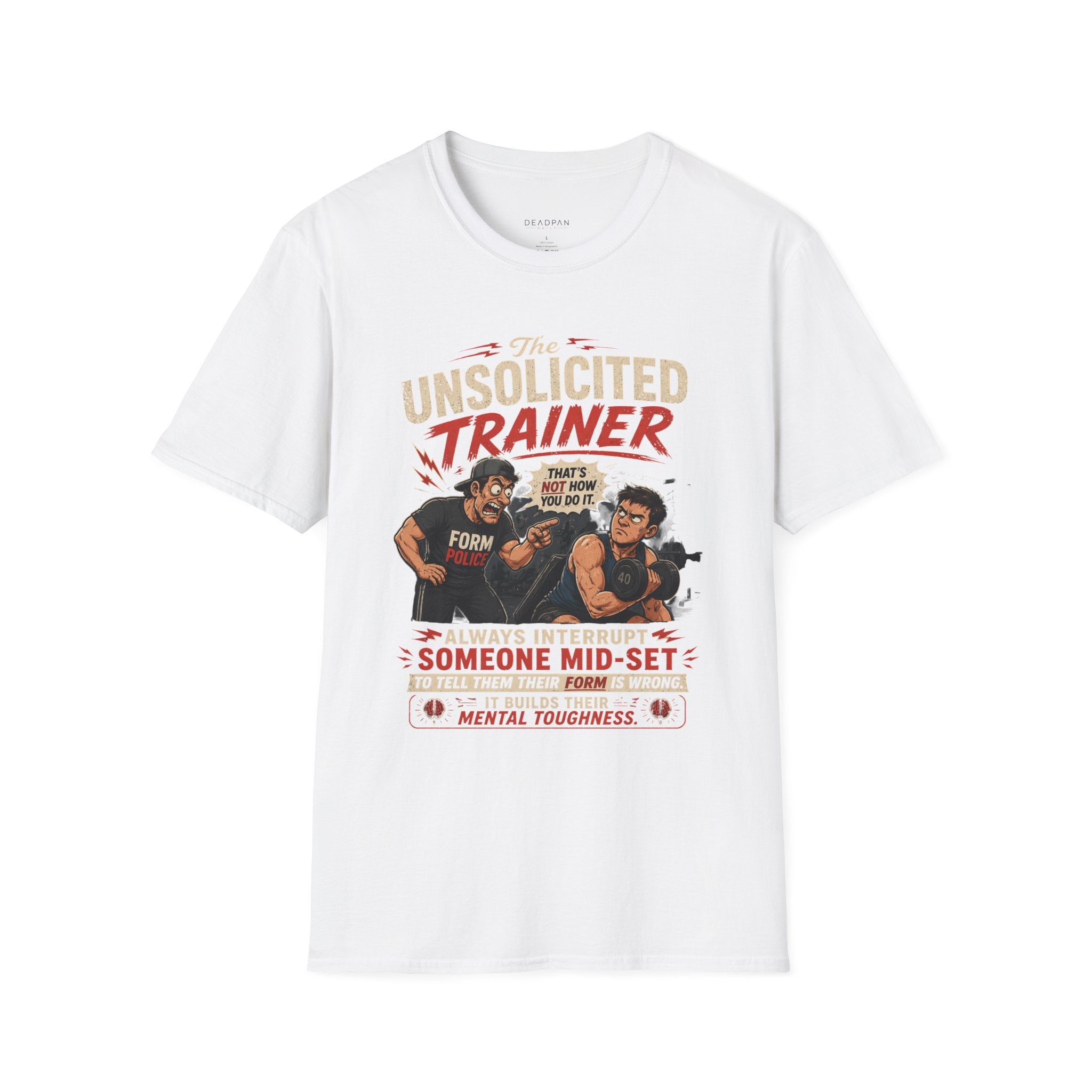 Unsolicited Trainer T-Shirt — Funny Gym Coach Shirt