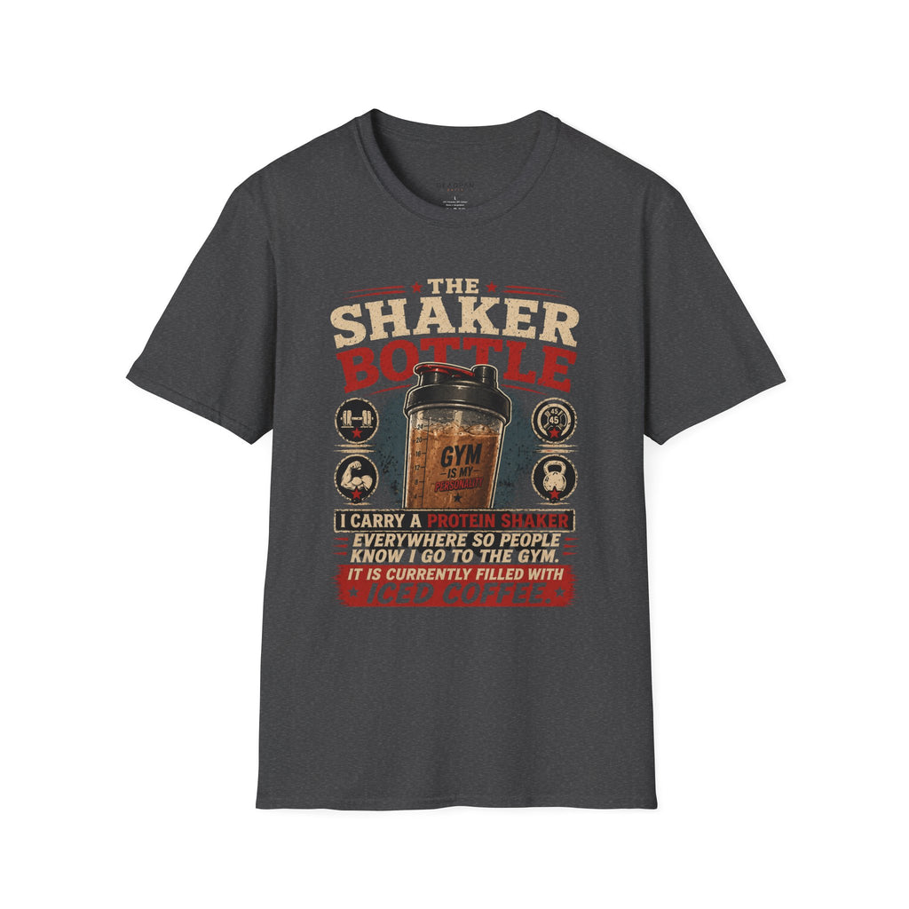 Shaker Bottle T-Shirt — I Carry a Protein Shake Everywhere (Currently Filled With Iced Coffee)