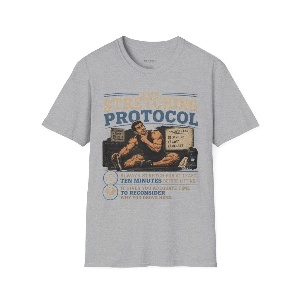 T-Shirt — The Stretching Protocol (Funny Gym Routine Tee)